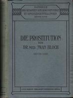 Die Prostitution - Dr. Iwan Bloch, Boeken, Wetenschap, Gelezen, Ophalen of Verzenden
