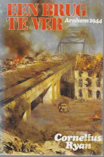 Cornelius Ryan: Een brug te ver - Arnhem 1944 (WO II) beschikbaar voor biedingen