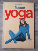 Fit door Yoga - Lyn Marshall, Boeken, Ophalen of Verzenden, Zo goed als nieuw, Fitness