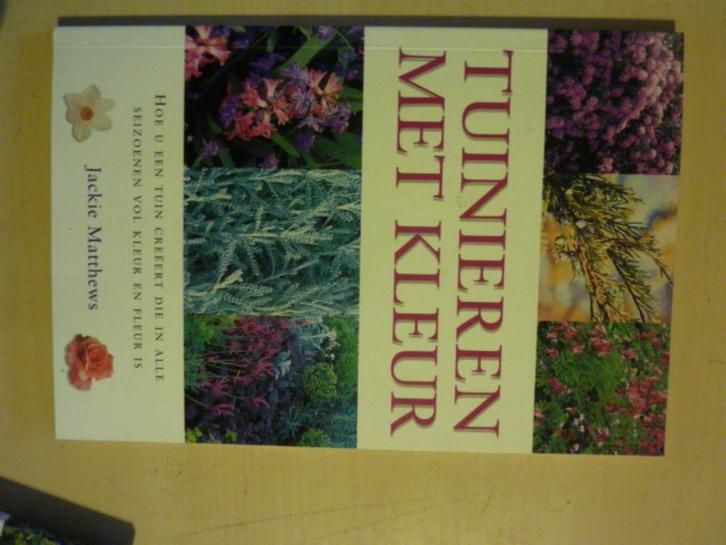 Jackie Matthews - Tuinieren met kleur, Boeken, Wonen en Tuinieren, Zo goed als nieuw, Tuinieren en Tuinplanten, Ophalen of Verzenden