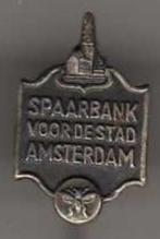 Speldje SPAARBANK VOOR DE STAD AMSTERDAM BIJ (A9), Verzamelen, Verzenden, Gebruikt, Overige onderwerpen