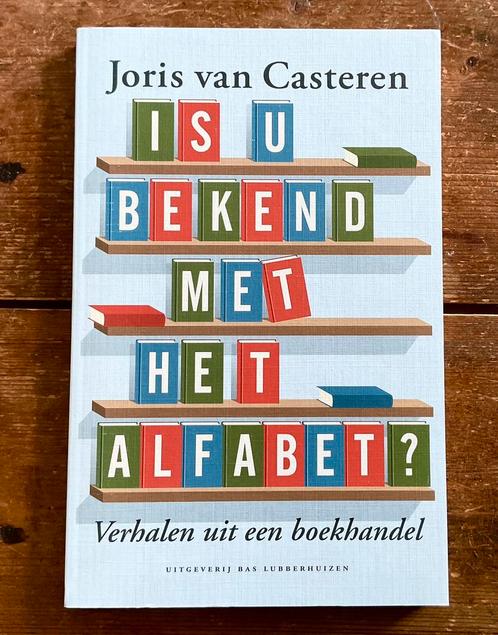 Joris van Casteren - Is u bekend met het alfabet?, Boeken, Essays, Columns en Interviews, Zo goed als nieuw, Ophalen of Verzenden
