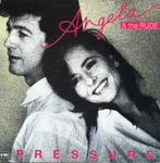 Angela & the Rude - Pressure (Single), Gebruikt, 7 inch, Single, Ophalen of Verzenden