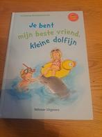 Jij bent mijn beste vriend, kleine dolfijn, Ophalen, Fictie algemeen, Zo goed als nieuw, Friederun Reichenstetter