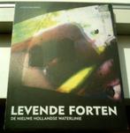 Levende forten. De nieuwe Hollandse waterlinie(Junte)., Ophalen of Verzenden, 20e eeuw of later, Zo goed als nieuw