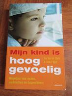 Mijn kind is hooggevoelig, Boeken, Ophalen of Verzenden, Gelezen