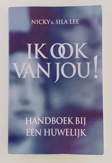 Lee, Nicky & Sila - Ik ook van jou! / Handboek bij een huwel beschikbaar voor biedingen