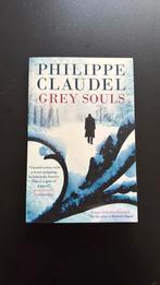Grey Souls - Philippe Claudel, Ophalen of Verzenden, Zo goed als nieuw