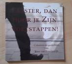 LUISTER DAN HOOR JE ZIJN VOETSTAPPEN! Columns en gedichten, Boeken, Ophalen of Verzenden, Zo goed als nieuw