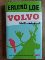 Volvo Vrachtwagens - Erlend Loe, Boeken, Ophalen of Verzenden, Nederland, Erlend Loe, Zo goed als nieuw