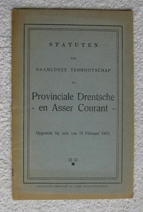 Provinciale Drentsche en Asser Courant (statuten 1916 e.a.), Antiek en Kunst, Antiek | Boeken en Bijbels, Ophalen of Verzenden