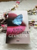 Karin Slaughter - Gevallen, Karin Slaughter, Ophalen of Verzenden, Zo goed als nieuw