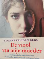 Yvonne van den Berg - De viool van mijn moeder, Gelezen, Ophalen of Verzenden, Yvonne van den Berg