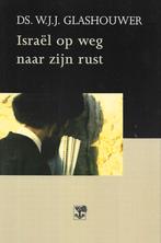 W.J.J. Glashouwer - Israel op weg naar zijn rust, Ophalen of Verzenden, Zo goed als nieuw, W.J.J. Glashouwer