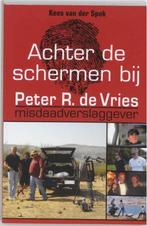 Achter de schermen bij Peter R. de Vries, Boeken, Biografieën, Gelezen, Ophalen of Verzenden, Film, Tv en Media, Kees van der Spek