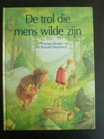 De trol die mens wilder zijn., T.Berger/R.Heuninck, Boeken, Verzenden, Zo goed als nieuw