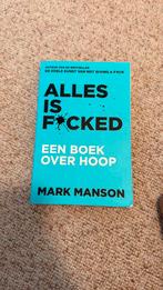 Mark Manson - Alles is f*cked, Ophalen of Verzenden, Zo goed als nieuw, Mark Manson