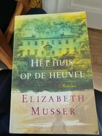 Elizabeth Musser - Het huis op de heuvel, Ophalen of Verzenden, Zo goed als nieuw, Nederland, Elizabeth Musser