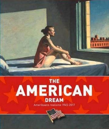 THE AMERICAN DREAM Amerikaans Realisme 1945-2017. Nederlands beschikbaar voor biedingen