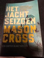 Het Jachtseizoen - Mason Cross, Ophalen of Verzenden, Zo goed als nieuw, Nederland