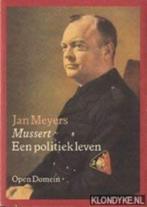 (wo2) MUSSERT, EEN POLITIEK LEVEN open domein JAN MEYERS, Boeken, Oorlog en Militair, Ophalen of Verzenden, Gelezen, Algemeen