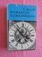 C. Spierdijk - Klokken en klokkenmakers, Ophalen of Verzenden, Gelezen