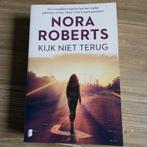 Nora Roberts - Kijk niet terug, Boeken, Thrillers, Amerika, Ophalen of Verzenden, Zo goed als nieuw, Nora Roberts