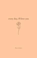 Freya Winters every day, i'll love you, Freya Winters, Nieuw, Ophalen of Verzenden, Eén auteur