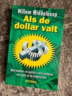 Willem Middelkoop - Als de dollar valt, Willem Middelkoop, Zo goed als nieuw, Verzenden