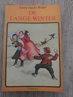 Deel 6 - Het Kleine Huis  -De Lange Winter  - Laura Ingalls, Boeken, Ophalen of Verzenden, Zo goed als nieuw, Laura Ingalls - Wilder