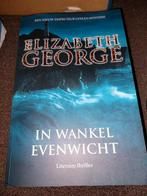 Elizabeth George - In wankel evenwicht, Ophalen of Verzenden, Zo goed als nieuw, Nederland, Elizabeth George