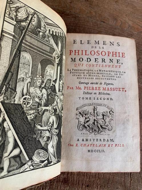 Massuet Elemens de la Philosophie moderne 13 gravures 1752, Antiek en Kunst, Antiek | Boeken en Bijbels, Ophalen of Verzenden