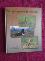 Met een strootje te verleiden - Kievit Grutto Scholekster, Boeken, Ophalen of Verzenden, Zo goed als nieuw, Bloemen, Planten en Bomen