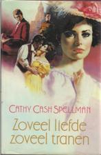 Zoveel liefde, zoveel tranen - Cathy Cash Spellman, Ophalen of Verzenden, Gelezen, Cathy Cash Spellman