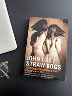 John Gray - Straw Dogs, Boeken, Politiek en Maatschappij, Gelezen, Wereld, Maatschappij en Samenleving, Verzenden