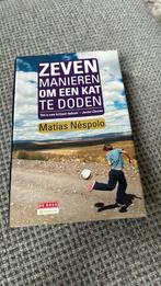 Matias Néspolo - Zeven manieren om een kat te doden, Ophalen of Verzenden, Zo goed als nieuw, Nederland, Matias Néspolo