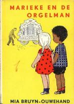 Marieke en de orgelman van Mia Bruyn-Ouwehand, Antiek en Kunst, Ophalen of Verzenden