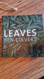 Leaves door Ben Clevers - Natuurfotografie, Ophalen of Verzenden, Zo goed als nieuw, Bloemen, Planten en Bomen, Ben Clevers