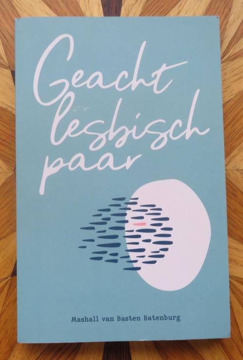 Geacht Lesbisch Paar - Mashall van Basten Batenburg, Boeken, Gezondheid, Dieet en Voeding, Zo goed als nieuw, Overige typen, Verzenden