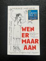 Maike Meijer - Wen er maar aan, Ophalen of Verzenden, Zo goed als nieuw, Maike Meijer