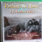 VERLAAT ME NOOIT - EN 13 ANDERE HITS, Overige genres, Ophalen of Verzenden, Zo goed als nieuw