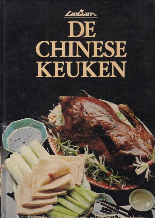 DE CHINESE KEUKEN – De Lantaarn, Boeken, Kookboeken, Gelezen, Voorgerechten en Soepen, Hoofdgerechten, Azië en Oosters, Ophalen of Verzenden