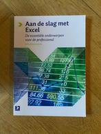 Boek: Aan de slag met Excel - Ben Groenendijk, Boeken, Informatica en Computer, Programmeertaal of Theorie, Ophalen of Verzenden