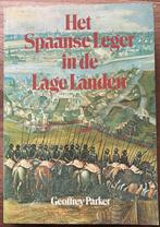 Het Spaanse leger in de lage landen - Geoffrey Parker, Boeken, Geschiedenis | Vaderland, Gelezen, Ophalen of Verzenden