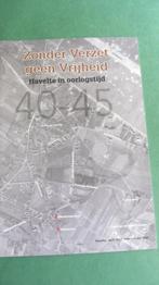 Zonder verzet geen vrijheid - Havelte 1940-1945, Boeken, Oorlog en Militair, Ophalen of Verzenden, Tweede Wereldoorlog, Nieuw