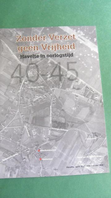 Zonder verzet geen vrijheid - Havelte 1940-1945 beschikbaar voor biedingen