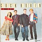 Cock Robin – The Promise You Made, Cd's en Dvd's, Vinyl Singles, 7 inch, Single, Ophalen of Verzenden, Zo goed als nieuw