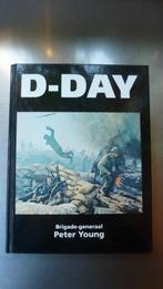 D-Day - Brigadegeneraal Peter Young, Boeken, Oorlog en Militair, Algemeen, Ophalen of Verzenden, Zo goed als nieuw, Tweede Wereldoorlog