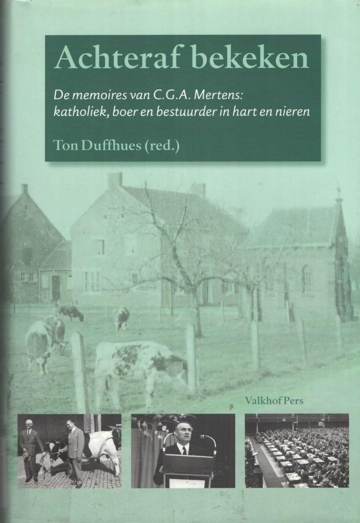 Achteraf bekeken. De memoires van C.G.A. Mertens, Boeken, Geschiedenis | Vaderland, Gelezen, 20e eeuw of later, Ophalen of Verzenden