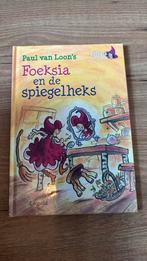 Paul van Loon - Foeksia en de spiegelheks, Ophalen of Verzenden, Zo goed als nieuw, Paul van Loon